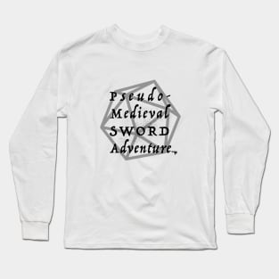 Pseudo Medieval Sword Adventure! Long Sleeve T-Shirt